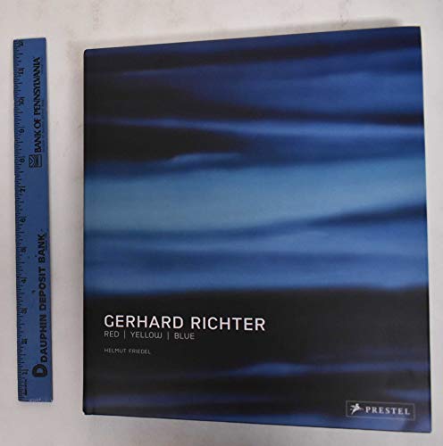 Gerhard Richter: Red, Yellow, Blue (9783791338606) by Friedel, Helmut