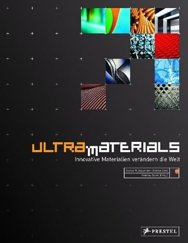 Stock image for Ultra Materials: Neue Materialien verndern die Welt for sale by medimops