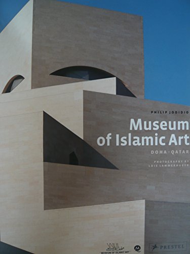 Museum of Islamic Art: Doha, Qatar (9783791339337) by Jodidio, Philip