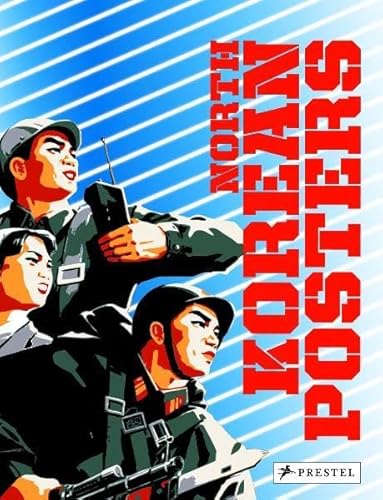9783791339672: North Korean Posters /anglais: The David Heather Collection