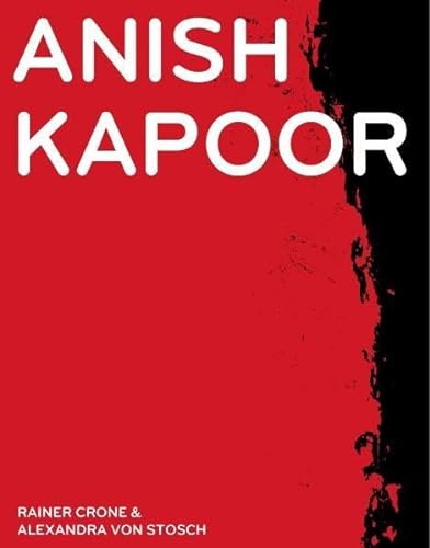 Anish Kapoor: Svayambh (9783791339689) by Crone, Rainer; Von Stosch, Alexandra