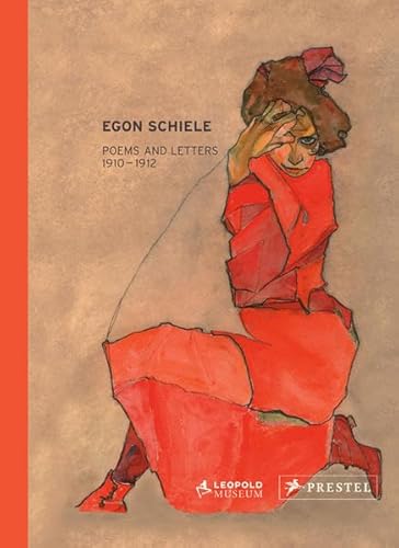 9783791339993: Egon Schiele Poems and Letters 1910-1912 /anglais: Poems & Letters