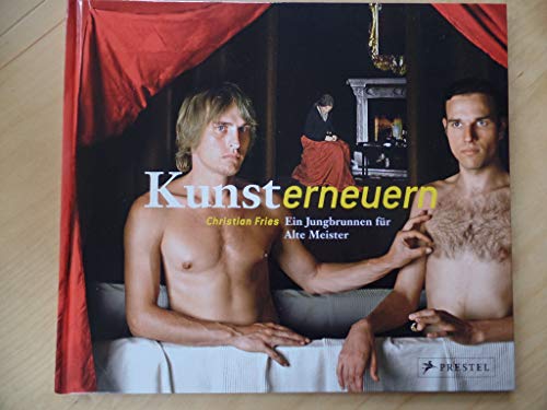 Stock image for Kunst erneuern : ein Jungbrunnen fr Alte Meister. for sale by BBB-Internetbuchantiquariat