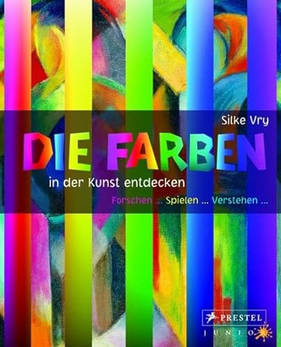 Stock image for Die Farben in der Kunst entdecken for sale by BuchZeichen-Versandhandel