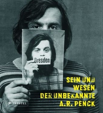 Imagen de archivo de Sein und Wesen. Der unbekannte A.R. Penck. a la venta por Antiquariat Matthias Wagner