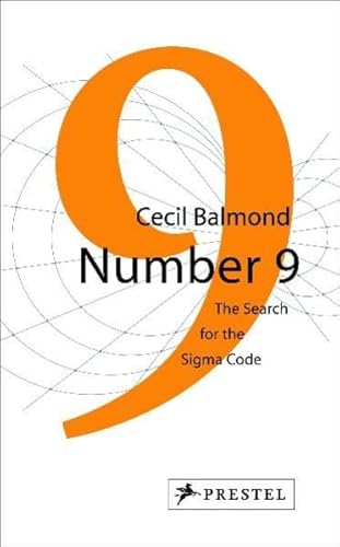 Number 9: The Search for the Sigma Code (9783791340678) by Balmond, Cecil