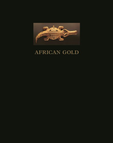 African Gold: Jewellery and Ornaments from Ghana, Cote d`Ivoire, Mali and Senegal in the Collecti...