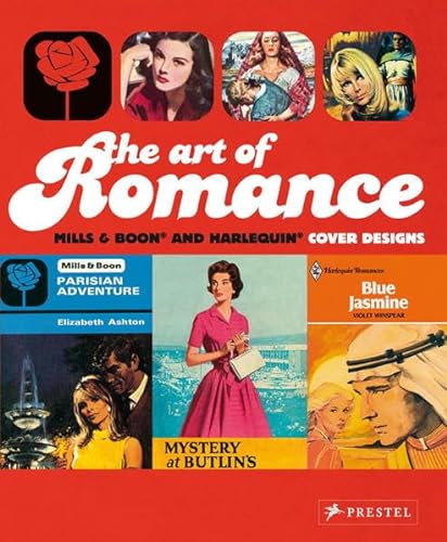 Stock image for The Art of Romance: Harlequin Mills & Boon Cover Designs for sale by Flying Danny Books