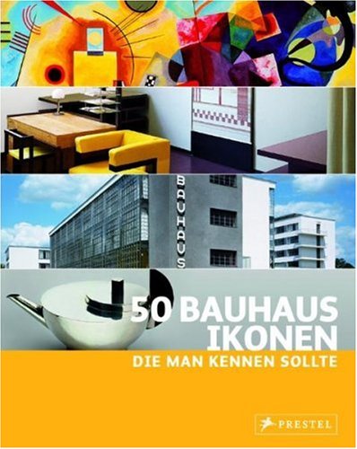 Imagen de archivo de 50 Bauhaus-Ikonen, die man kennen sollte a la venta por medimops