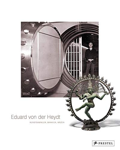 9783791342047: Eduard von der Heydt: Kunstsammler, Bankier, Mzen