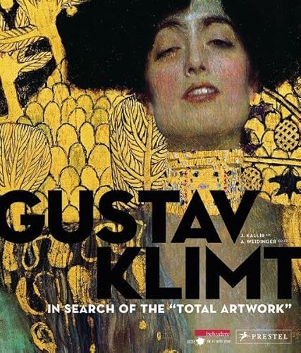 Stock image for Gustav Klimt: In Search of the Total Artwork for sale by AFTER WORDS OF ANN ARBOR