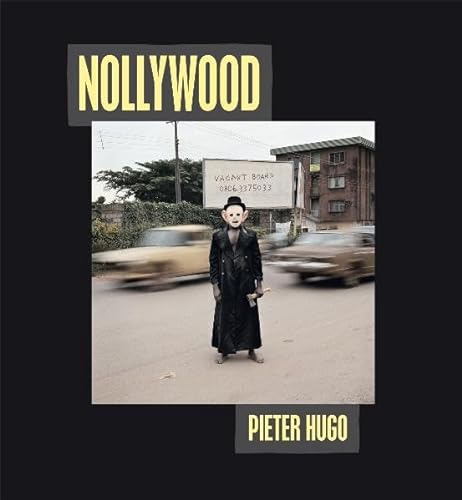 9783791343129: Pieter Hugo Nollywood /anglais