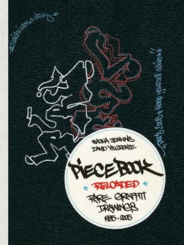 Stock image for Piecebook Reloaded: Rare Graffiti Drawings, 1985-2005 for sale by Antiquariat Hans Hammerstein OHG