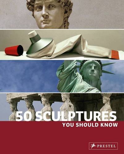 9783791343389: 50 Sculptures You Should Know /anglais