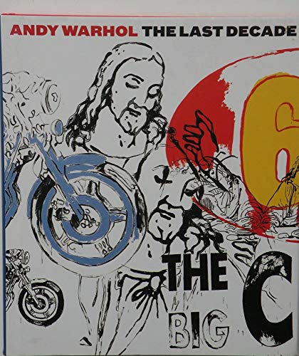 Stock image for Andy Warhol the Last Decade for sale by Nilbog Books