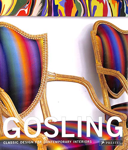9783791343648: Gosling Classic Design For Contemporary Interiors /anglais
