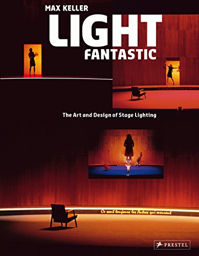 Stock image for Light Fantastic: The Art and Design of Stage Lighting for sale by Midtown Scholar Bookstore