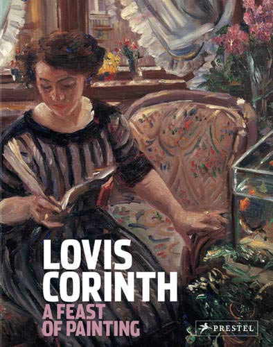 Imagen de archivo de Lovis Corinth: A Feast of Painting a la venta por ThriftBooks-Atlanta