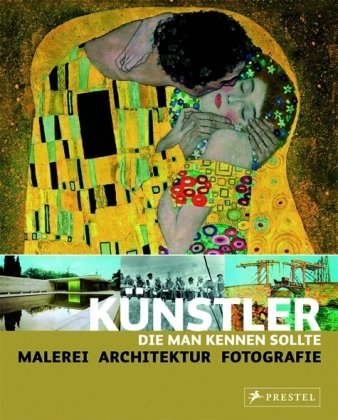 Imagen de archivo de Knstler, die man kennen sollte. Malerei - Architektur - Fotografie. a la venta por Antiquariat Bernhardt