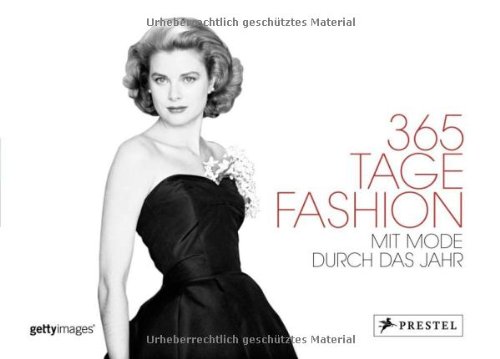 Stock image for 365 Tage Fashion: Mit Mode durchs Jahr for sale by medimops