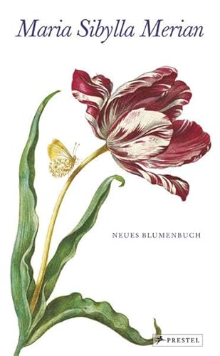 Beispielbild fr Maria Sibylla Merian - Neues Blumenbuch zum Verkauf von medimops