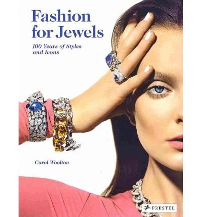 Imagen de archivo de Fashion for Jewels: 100 Years of Styles and Icons a la venta por Bulk Book Warehouse