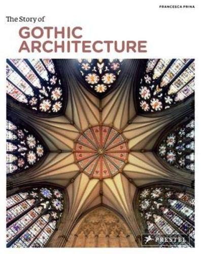 Beispielbild fr The Story of Gothic Architecture zum Verkauf von Better World Books