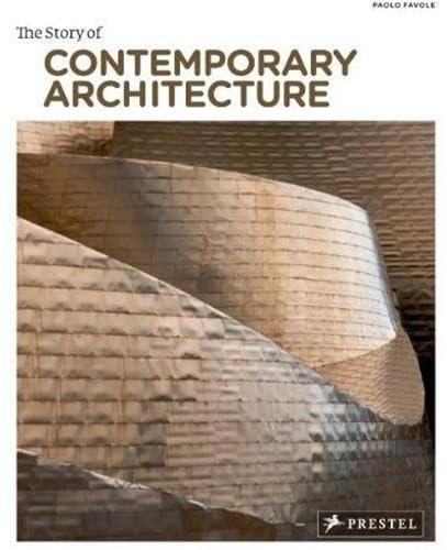 9783791345987: The Story of Contemporary Architecture /anglais