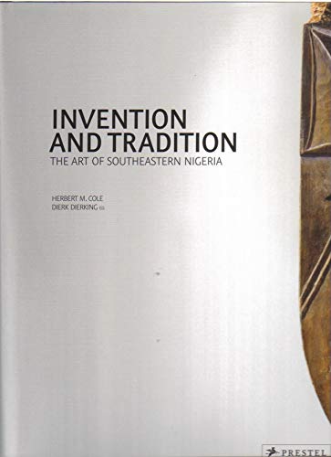 9783791346007: Invention and Tradition: The Art of Southeastern Nigeria