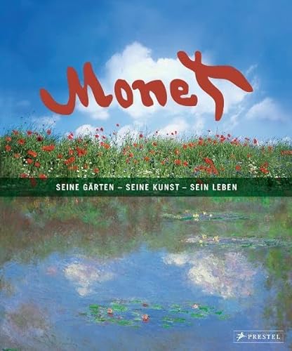 Beispielbild fr Monet: Seine Grten - Seine Kunst - Sein Leben zum Verkauf von medimops