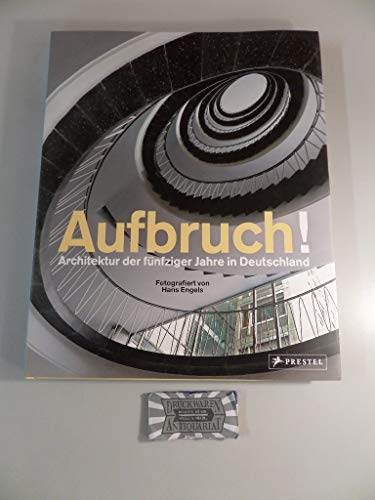 Beispielbild fr Aufbruch! Architektur der fnfziger Jahre in Deutschland. zum Verkauf von Antiquariat Willi Braunert