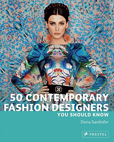 9783791347134: 50 Contemporary Fashion Designers You Should Know (50 You Should Know)