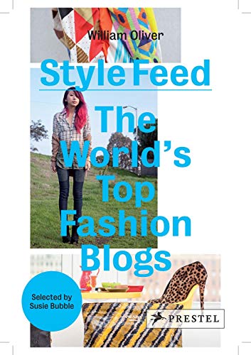 Imagen de archivo de Style Feed: The World's Top Fashion Blogs a la venta por Powell's Bookstores Chicago, ABAA