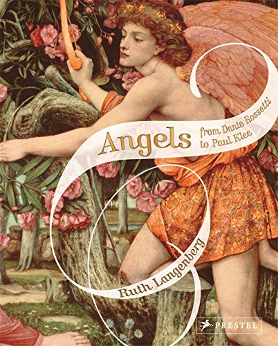 Stock image for Angels: From Rossetti to Klee for sale by WorldofBooks