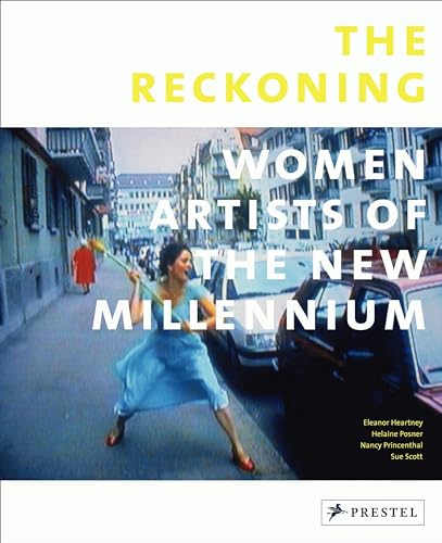 Imagen de archivo de The Reckoning: Women Artists of the New Millennium a la venta por HPB-Emerald
