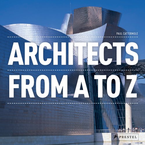 Architects: From A to Z (9783791347738) by Cattermole, Paul