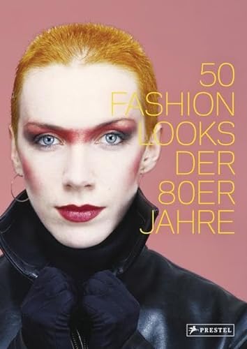 Stock image for 50 Fashion Looks der 80er Jahre for sale by medimops