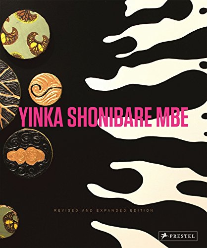 Beispielbild fr Yinka Shonibare MBE: Revised and Expanded Edition zum Verkauf von Jasmin Berger