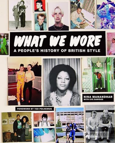 Imagen de archivo de What We Wore: A People's History of British Style a la venta por Visible Voice Books