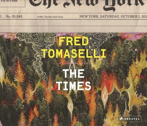 Imagen de archivo de Fred Tomaselli: The Times a la venta por Goodwill Books