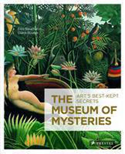 Stock image for The Museum of Mysteries: Art's Best-Kept Secrets for sale by HPB Inc.