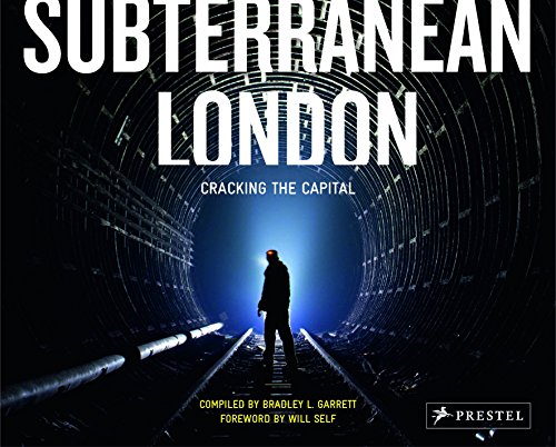 9783791349459: Subterranean London: Cracking the Capital [Lingua Inglese]