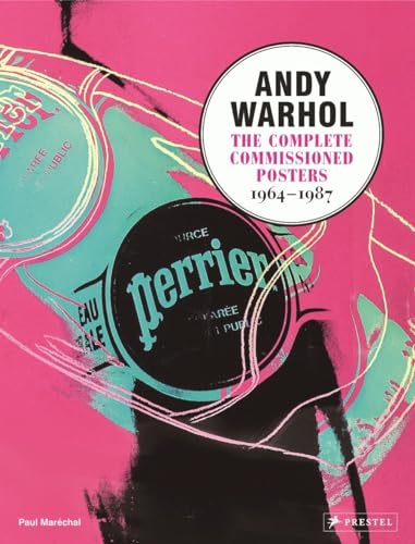 

Andy Warhol: The Complete Commissioned Posters, 1964-1987