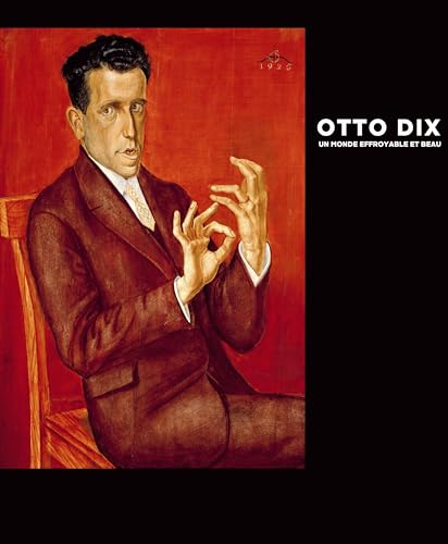 9783791350219: Otto Dix Un monde effroyable et beau - expo Montreal (Neue Galerie) /franCais: French Edition