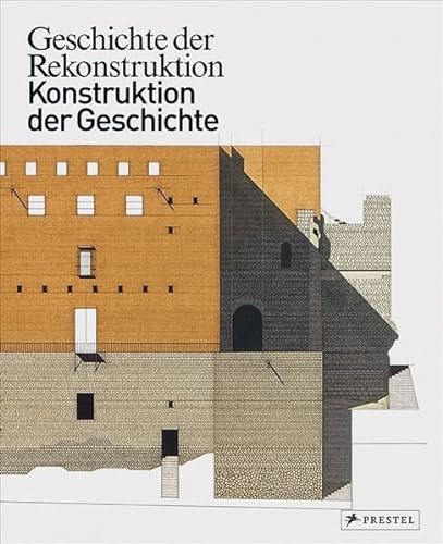 GESCHICHTE DER REKONSTRUKTION - KONSTRUKTION DER GESCHICHTE /ALLEMAND (9783791350929) by NERDINGER WINFRIED