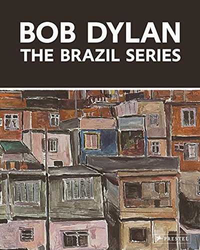 Stock image for Bob Dylan: The Brazil Series for sale by Books for Amnesty Bristol