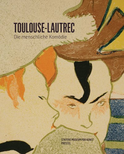 Beispielbild fr Henri de Toulouse-Lautrec: Die menschliche Komdie zum Verkauf von medimops