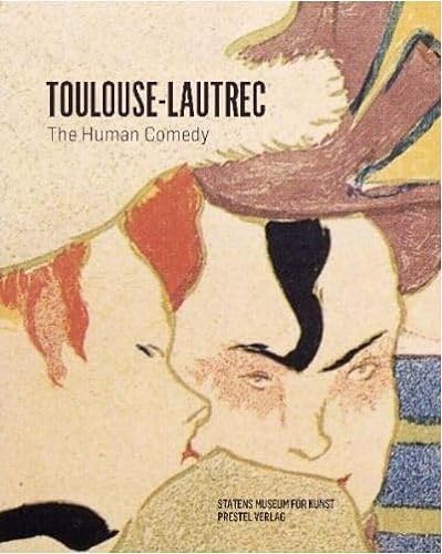 Stock image for Henri de Toulouse-Lautrec - The Human Comedy for sale by Hennessey + Ingalls