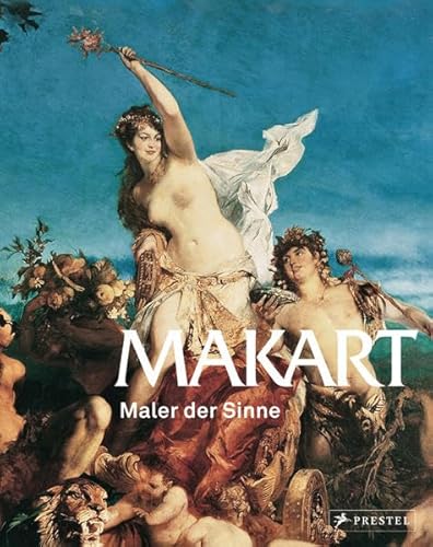 Makart - Maler der Sinne. - Husslein-Arco, Agnes (Hrsg.)