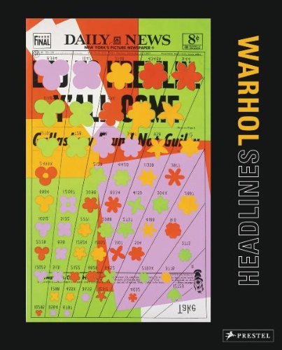 Beispielbild fr Warhol Headlines. National Gallery of Art, Washington, 25. September 2011 - 2. Januar 2012 . The Andy Warhol Museum, Pittsburgh, Pennsylvania, 14. Oktober 2012 - 6. Januar 2013. zum Verkauf von Antiquariat am St. Vith